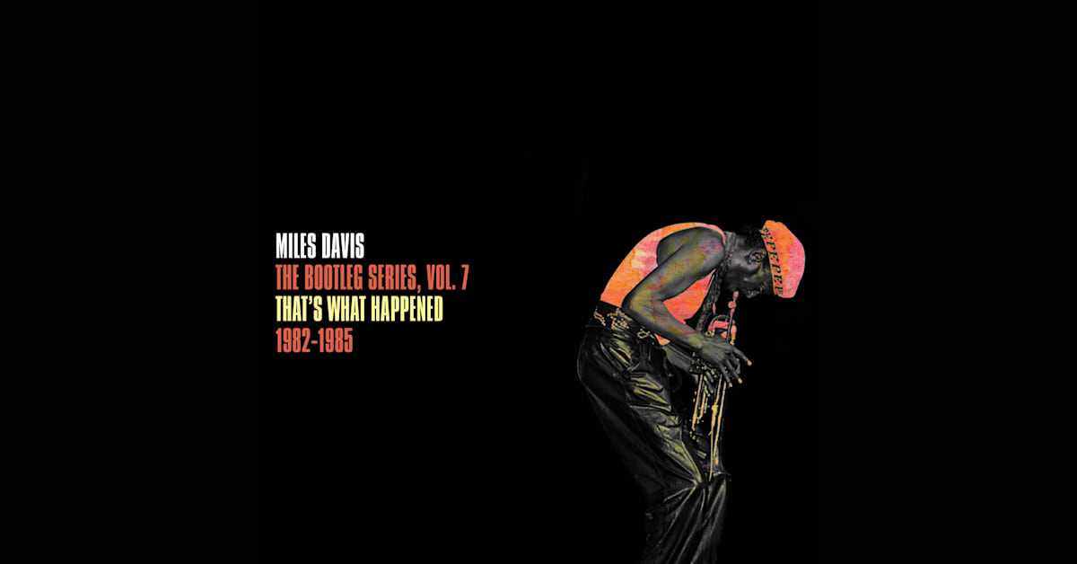 Columbia Records/Legacy Recordings släpper Miles Davis - Thats What Happened 1982-1985: The Bootleg Series Vol. 7 fredagen den 16 september.