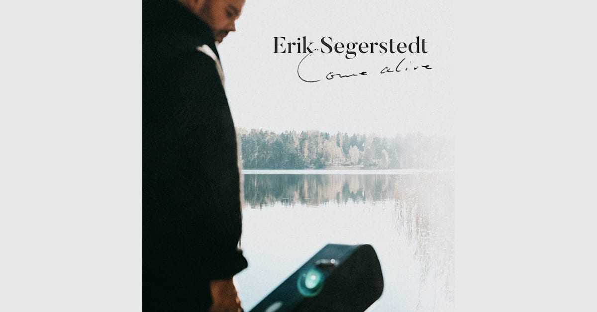 NY SINGEL. Äntligen ny musik från Erik Segerstedt – släpper singeln “Come Alive”