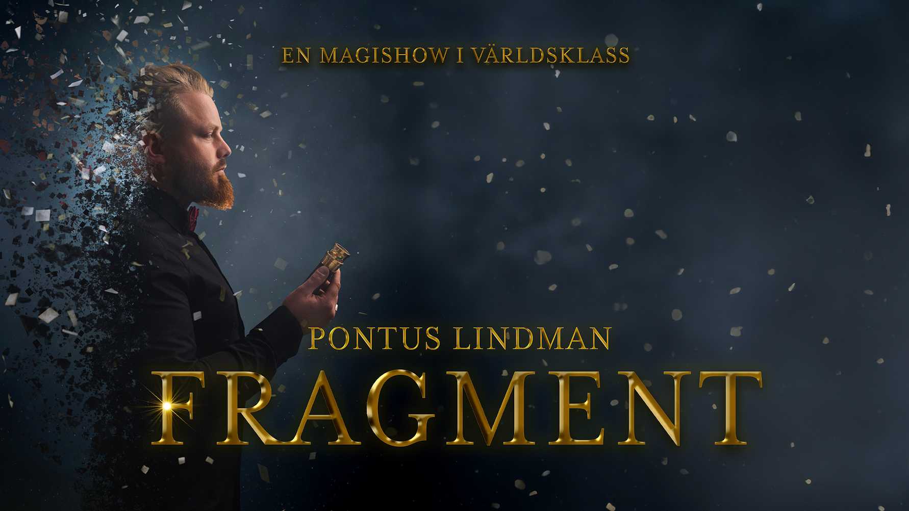 Talang-vinnaren Pontus Lindman i nya succéshowen Fragment