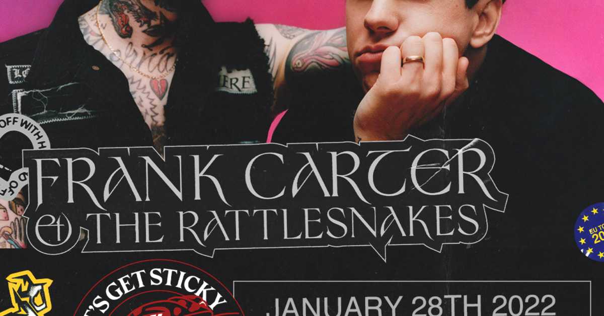 Frank Carter & The Rattlesnakes [UK] till Sverige! 