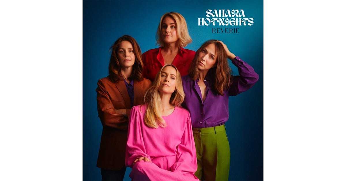 Efter tio år är Sahara Hotnights tillbaka med singeln ”Reverie” – albumet ”Love in Times of Low Expectations” släpps 6 maj