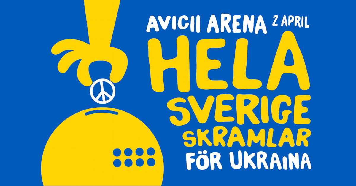Hela Sverige Skramlar för Ukraina - unik insamlingskonsert på Avicii Arena lördagen den 2 april