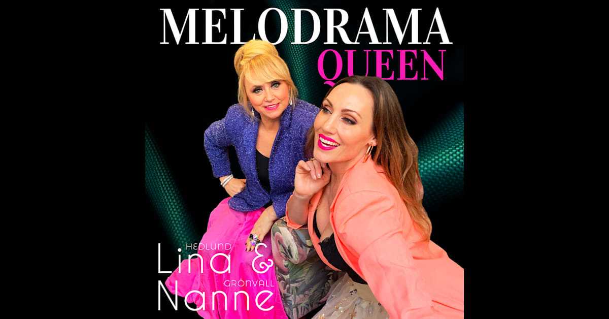 NY SINGEL. Nanne Grönvall & Lina Hedlund släpper starka och positiva “MeloDrama Queen”