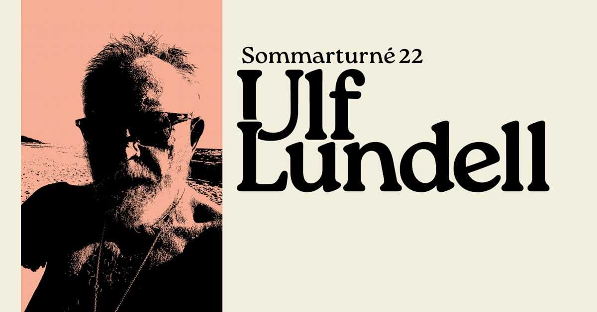 ULF LUNDELL PÅ SOMMARTURNÉ 2022!