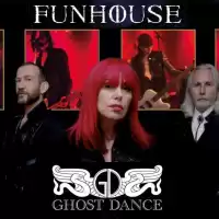 Evenemang: Ghost Dance (uk) + Funhouse