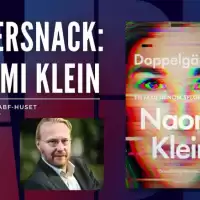 Evenemang: Eftersnack: Naomi Klein Och Doppelgänger Med Pelle Andersson