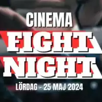 Evenemang: Cinema Fight Night