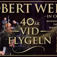 Evenemang: Robert Wells - 40 år Vid Flygeln