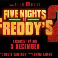 Evenemang: Bio: Five Nights At Freddys 2
