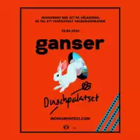 Evenemang: Valborgsfesten: Duschpalatset + Ganser 30/4