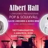 Evenemang: Pop & Soulkväll Med David Lindgren & Boris René, Albert Hall Långared
