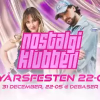 Evenemang: 31/12 Nyårsfesten Med Nostalgiklubben | Debaser