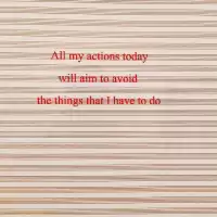 Evenemang: All My Actions Today Will Aim To Avoid The Things I Have To Do