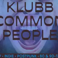 Evenemang: 1/11 Klubb Common People | Debaser Klubben