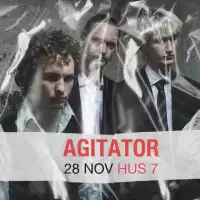 Evenemang: Agitator | Hus 7