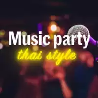Evenemang: Music Party - Thai Style