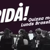 Evenemang: Ridå! Quizza Med Lunds Brassband
