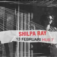 Evenemang: Shilpa Ray | Hus 7