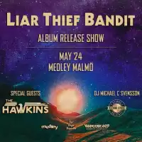 Evenemang: Liar Thief Bandit Releaseparty + The Hawkins