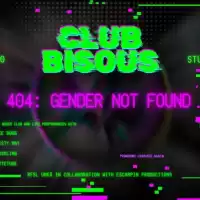 Evenemang: Club Bisous: 404 Gender Not Found