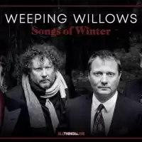 Evenemang: Weeping Willows - Songs Of Winter