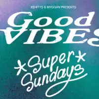 Evenemang: Good Vibes X Super Sundays 5/1 @ Café Opera