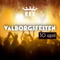 Evenemang: Rex | Valborgsfesten 30 April