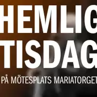 Evenemang: Hemlig Tisdag 21/4