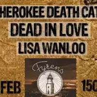 Evenemang: Cherokee Death Cats + Dead In Love + Lisa Wanloo