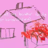 Evenemang: Tänk Dig Att Jag Berättar För Dig (en Kärlekshistoria)