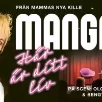 Evenemang: Här är Ditt Liv Med Mangan