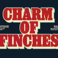 Evenemang: Club Cherry Pie Presents – Charm Of Finches
