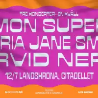 Evenemang: Simon Superti, Maria Jane Smith Och Arvid Nero