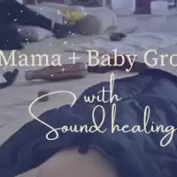 Evenemang: Mama + Baby Group With Sound Healing