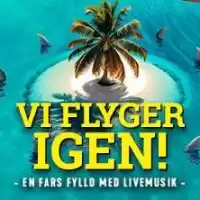 Evenemang: Vi Flyger Igen