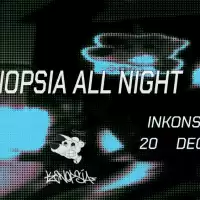 Evenemang: Kenopsia All Night Long