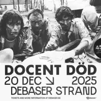 Evenemang: 20/12 Docent Död | Debaser Strand