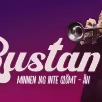 Evenemang: Rustan - Minnen Jag Inte Glömt - än