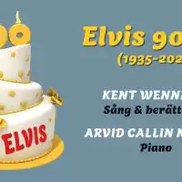 Evenemang: Elvis 90! Med Kent Wennman & Arvid Collin-nerdal