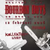 Evenemang: Bourbon Boys | Kollektivet Livet