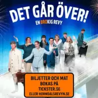 Evenemang: Det Går över (en Brokig Revy)
