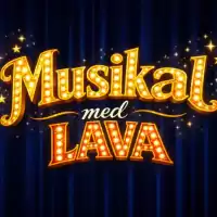 Evenemang: Musikal Med Lava