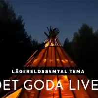 Evenemang: Varmprat & Matlagning Kring Lägerelden - Tema Det Goda Livet