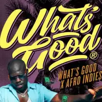 Evenemang: What’s Good X Afro Indies 18/5