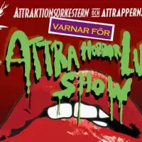 Evenemang: Lusseshow 2024- The Attra Horror Lusseshow!