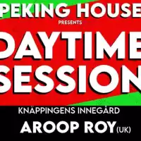 Evenemang: Daytime Session W/ Aroop Roy @ Knäppingen