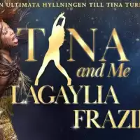 Evenemang: Tina And Me – Lagaylia Frazier