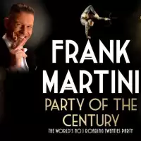 Evenemang: Frank Martini - Party Of The Century