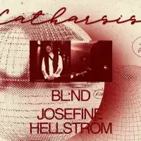 Evenemang: Catharsis: Bl:nd B2b Josefine Hellström