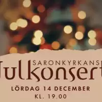 Evenemang: Saronkyrkans Julkonsert 2024 - Kl. 19.00